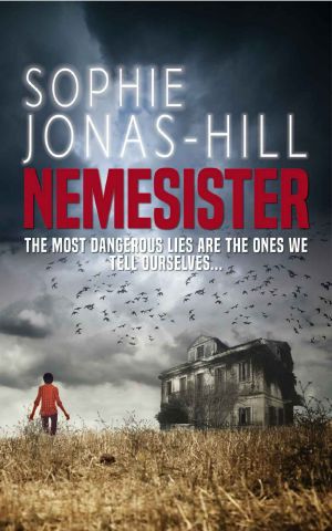 [Jonas 01] • Nemesister · the Gripping Women's Psychological Thriller From Sophie Jonas-Hill